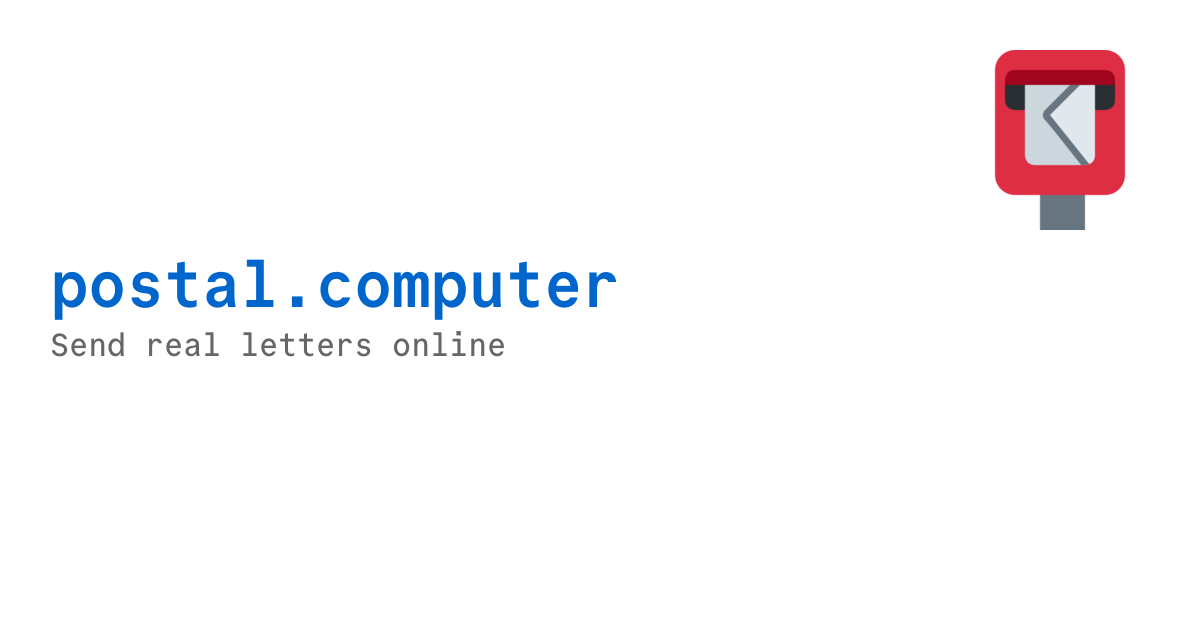 send real mail - postal.computer